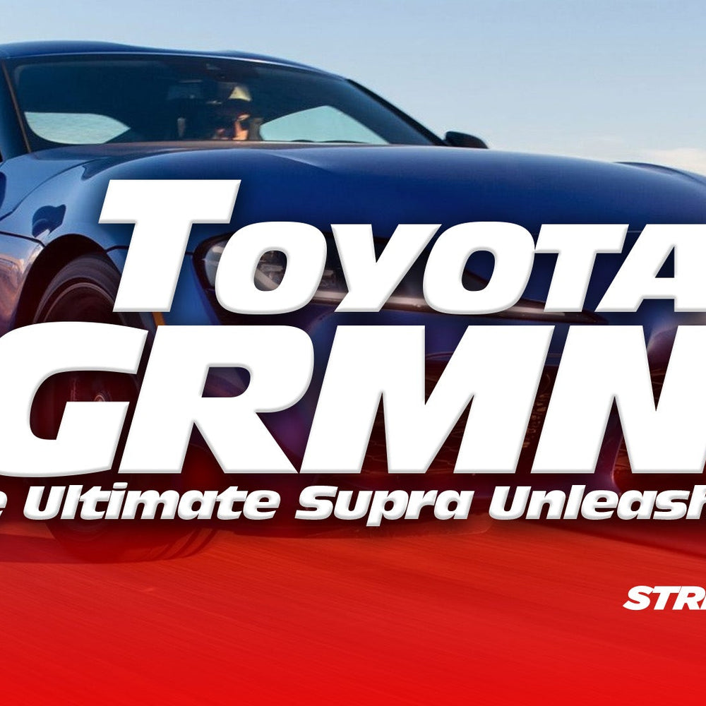 2025 Toyota Supra GRMN: The Ultimate Supra Unleashed
