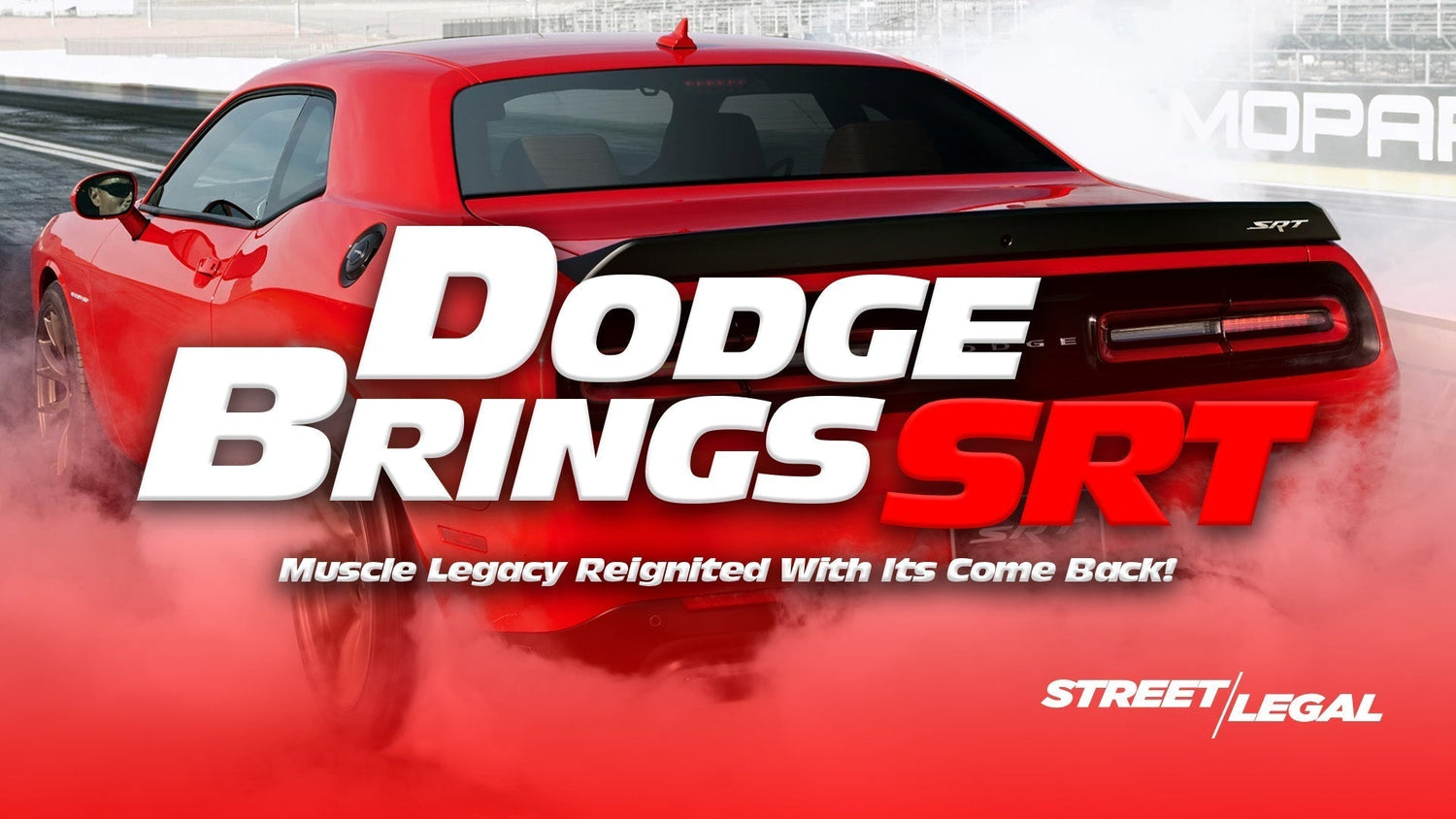 Dodge Brings SRT Back: Muscle Legacy Reignited
