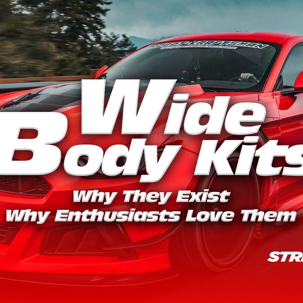 Widebody Kits: Why They Exist and Why Enthusiasts Love Them